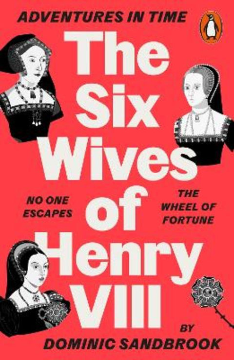 Adventures in Time: The Six Wives of Henry VIII from Dominic Sandbrook - Harry Hartog gift idea