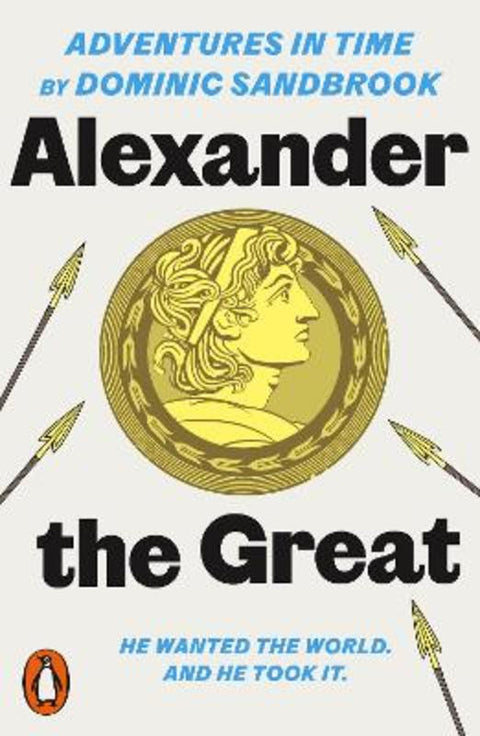 Adventures in Time: Alexander the Great from Dominic Sandbrook - Harry Hartog gift idea