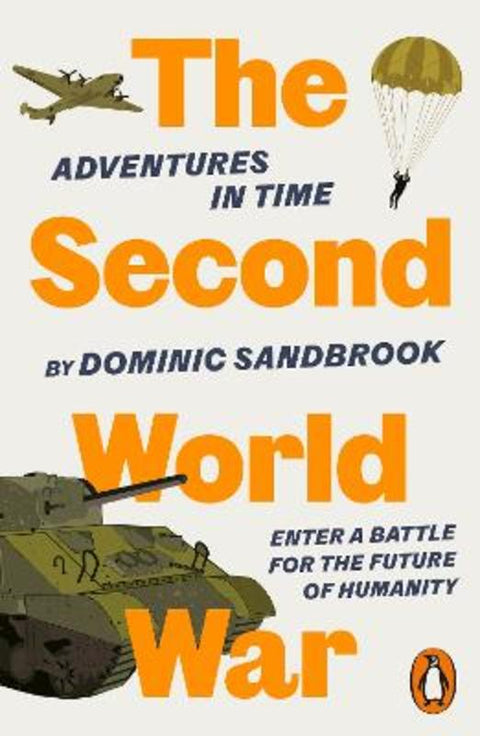 Adventures in Time: The Second World War from Dominic Sandbrook - Harry Hartog gift idea