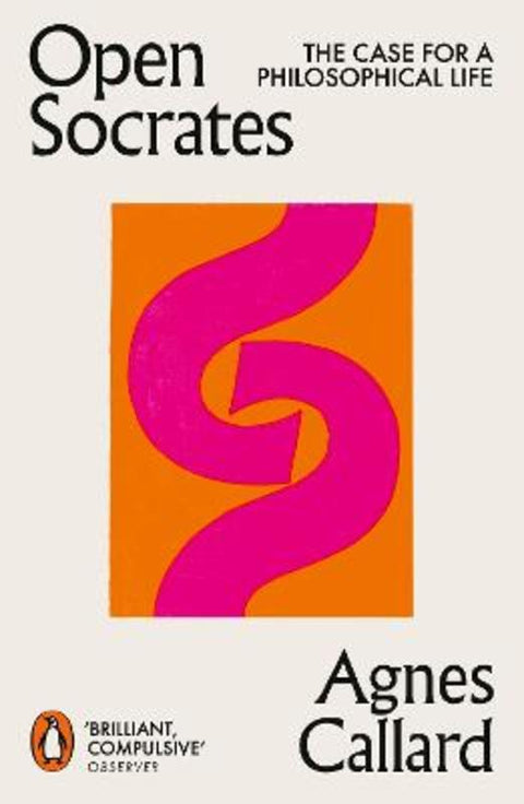 Open Socrates by Agnes Callard - 9780141994833