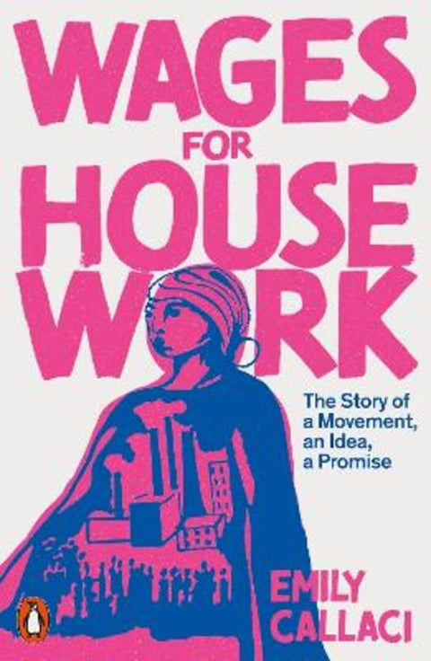 Wages for Housework by Emily Callaci - 9780141995748