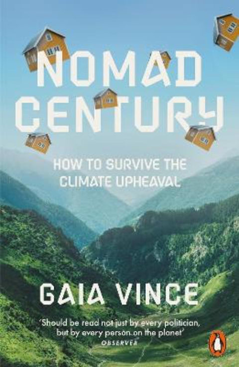 Nomad Century by Gaia Vince - 9780141997681