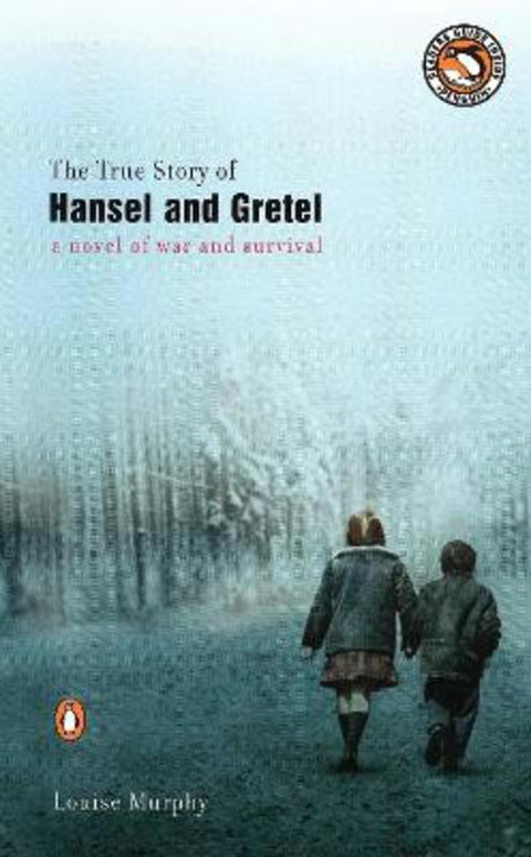 The True Story of Hansel and Gretel by Louise Murphy - 9780142003077