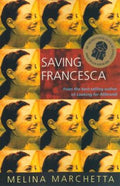 Saving Francesca by Melina Marchetta - 9780143000976