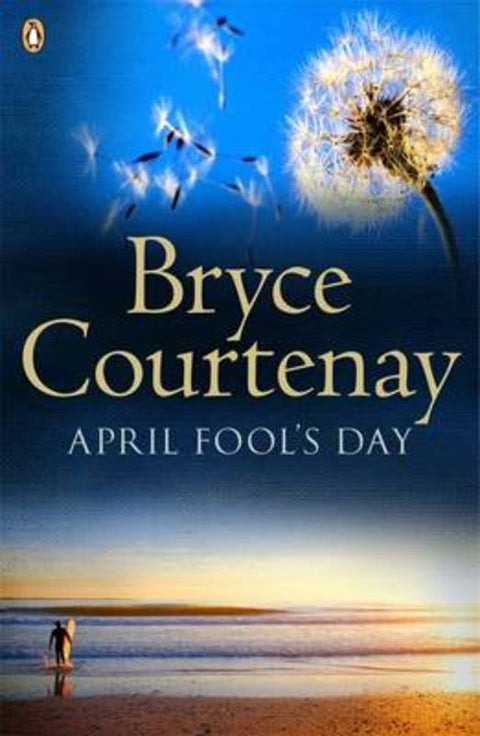 April Fool's Day by Bryce Courtenay - 9780143004608