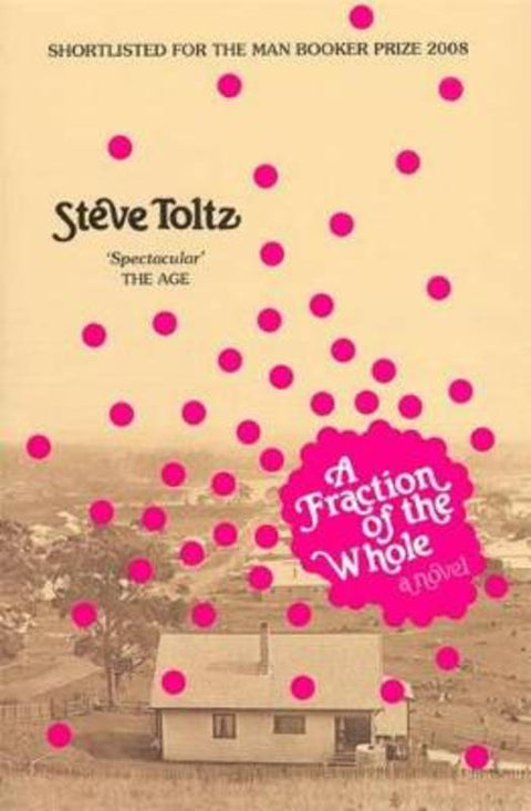 A Fraction Of The Whole by Steve Toltz - 9780143009528
