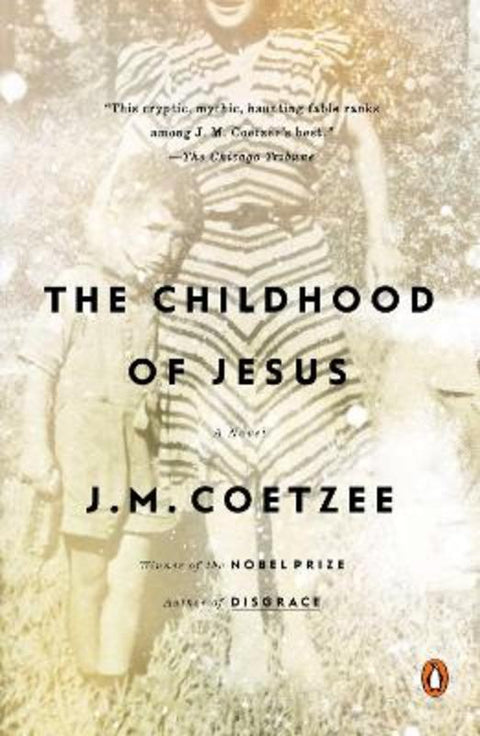 The Childhood of Jesus by J. M. Coetzee - 9780143125761