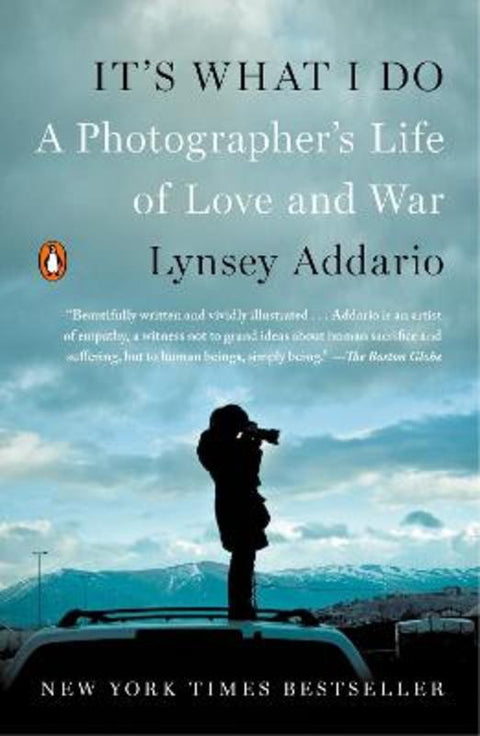 It's What I Do by Lynsey Addario - 9780143128410
