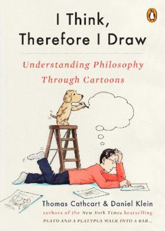 I Think, Therefore I Draw by Thomas Cathcart - 9780143133025