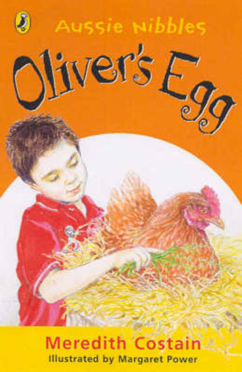 Aussie Nibbles: Oliver's Egg by Meredith Costain - 9780143300250