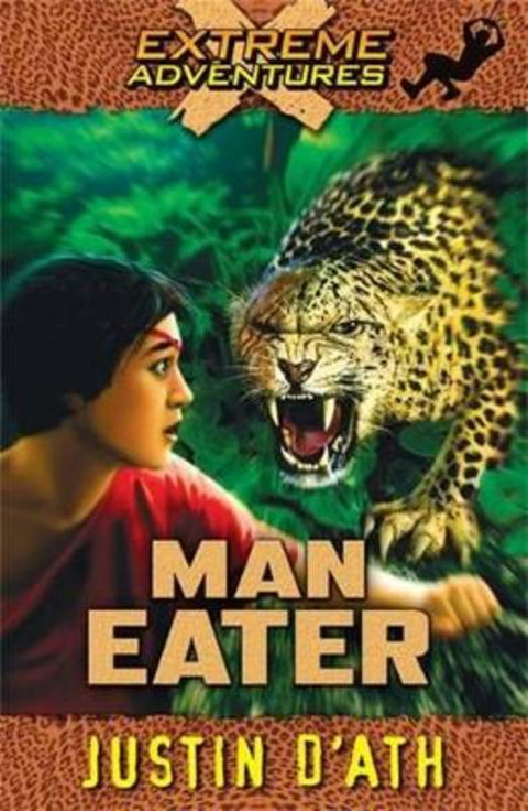 Man Eater: Extreme Adventures by Justin D'Ath - 9780143303213