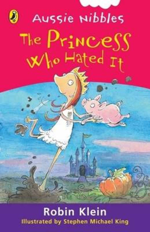 The Princess Who Hated It by Robin Klein - 9780143303428