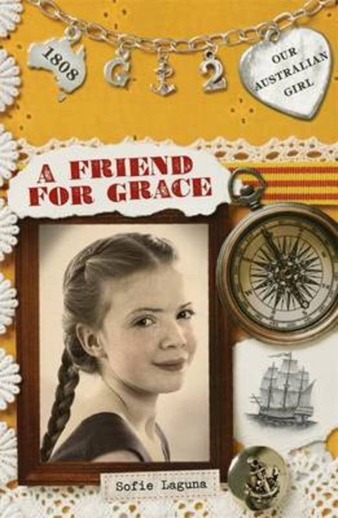 Our Australian Girl: A Friend for Grace (Book 2) by Sofie Laguna - 9780143305293