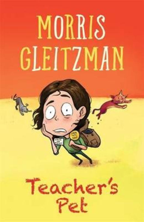 Teacher's Pet by Morris Gleitzman - 9780143308911