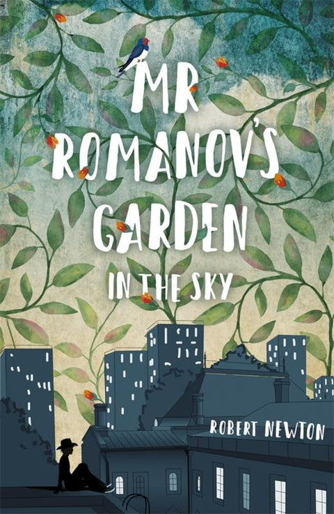 Mr Romanov's Garden in the Sky by Robert Newton - 9780143309307