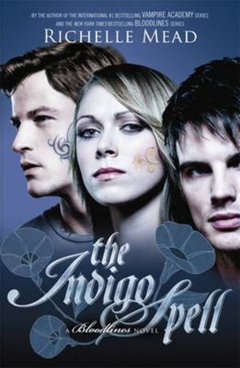 The Indigo Spell: Bloodlines Book 3 by Richelle Mead - 9780143571599