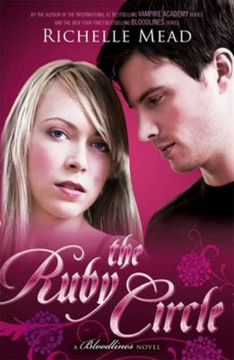 The Ruby Circle: Bloodlines Book 6 by Richelle Mead - 9780143573449