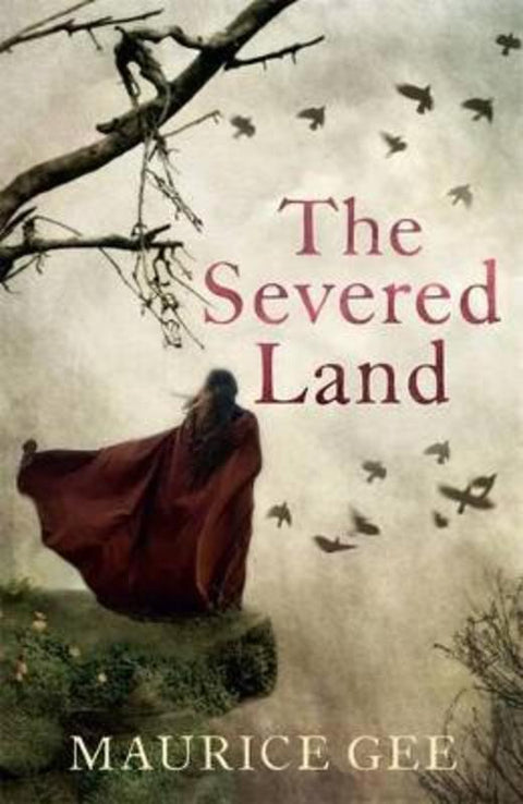 The Severed Land by Maurice Gee - 9780143770244