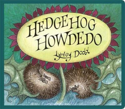 Hedgehog Howdedo by Lynley Dodd - 9780143773023
