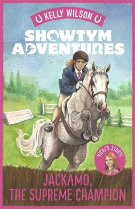 Showtym Adventures 7: Jackamo, the Supreme Champion by Kelly Wilson - 9780143773375