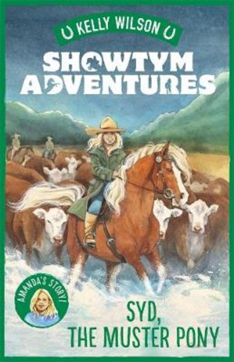 Showtym Adventures 8: Syd, the Muster Pony by Kelly Wilson - 9780143773399