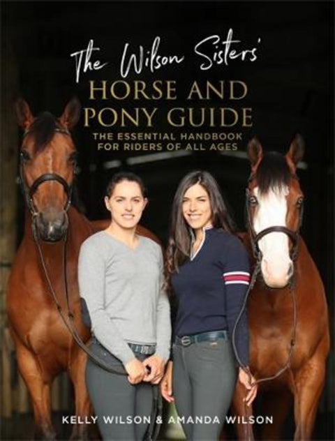 The Wilson Sisters' Horse and Pony Guide by Amanda Wilson - 9780143776161
