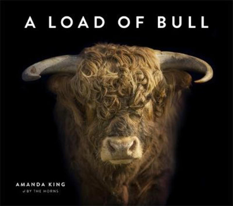 A Load of Bull by Amanda King - 9780143776741