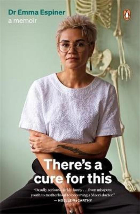 There's a Cure for This: A Memoir from Emma Wehipeihana (Espiner) - Harry Hartog gift idea