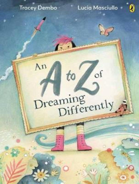 A to Z of Dreaming Differently, An by Tracey Dembo - 9780143778905