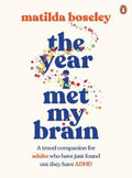 The Year I Met My Brain by Matilda Boseley - 9780143779773
