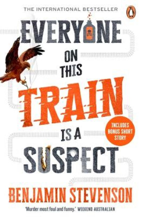 Everyone On This Train Is A Suspect by Benjamin Stevenson - 9780143779957