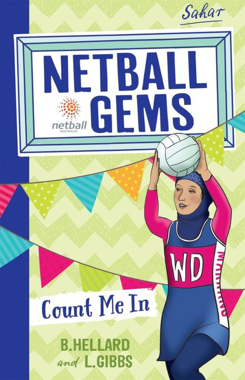 Netball Gems 8: Count me In by Bernadette Hellard - 9780143781196