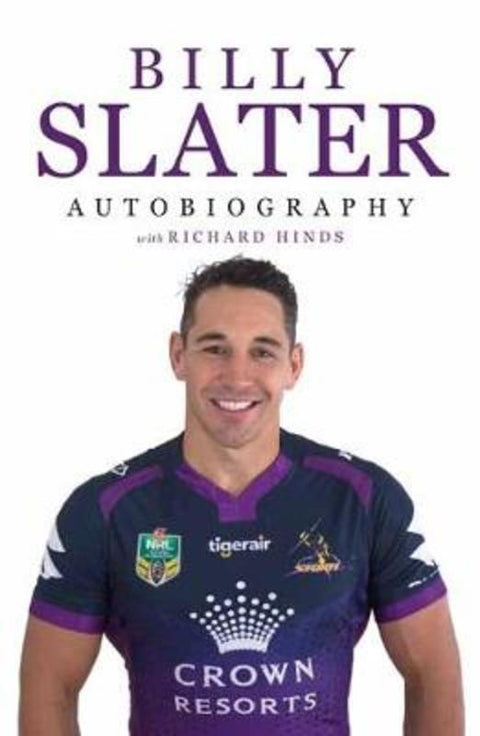 Billy Slater Autobiography by Billy Slater - 9780143782452