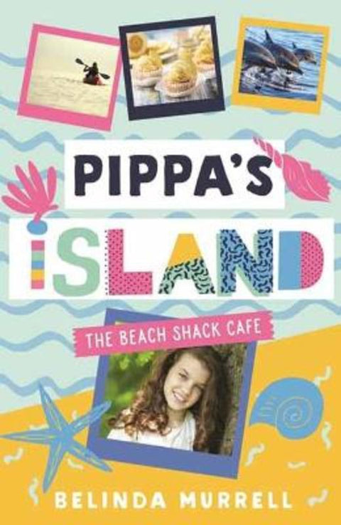 Pippa's Island 1: The Beach Shack Cafe by Belinda Murrell - 9780143783671