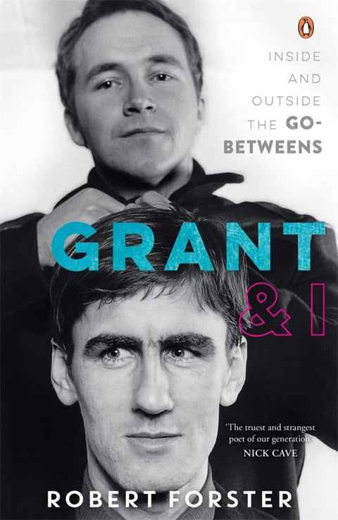 Grant & I by Robert Forster - 9780143786405