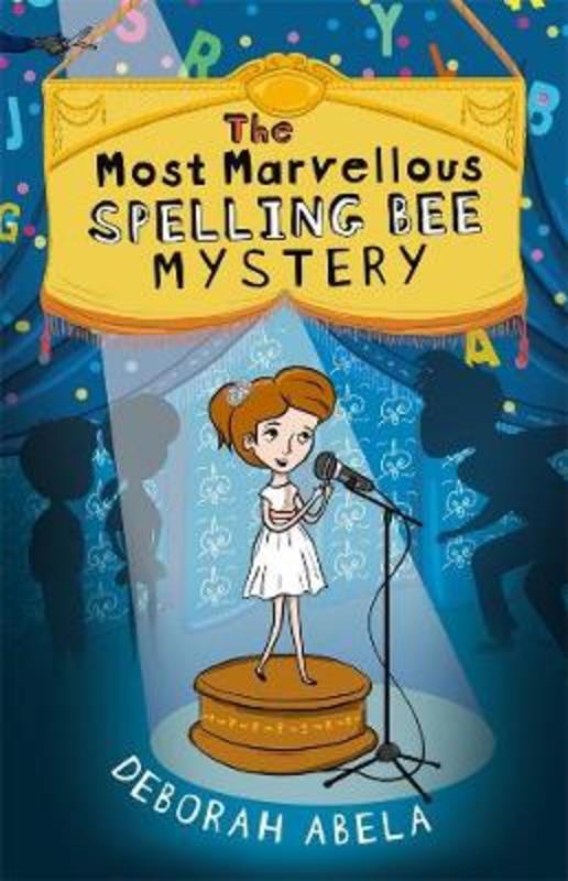 The Most Marvellous Spelling Bee Mystery by Deborah Abela - 9780143786689