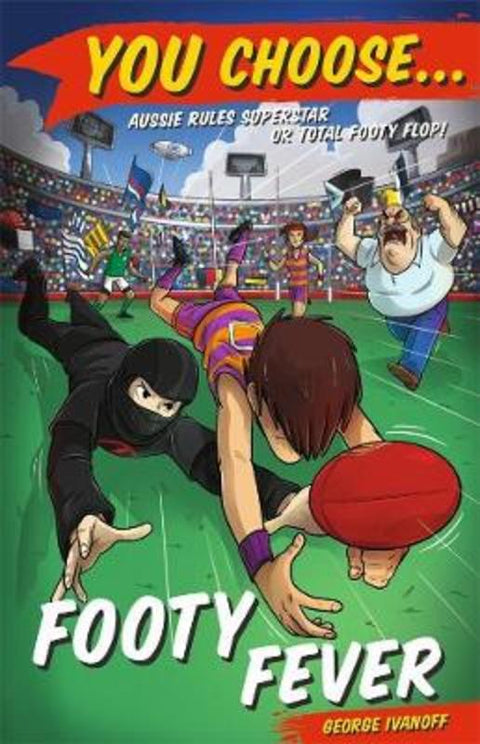 You Choose: Footy Fever by George Ivanoff - 9780143786801