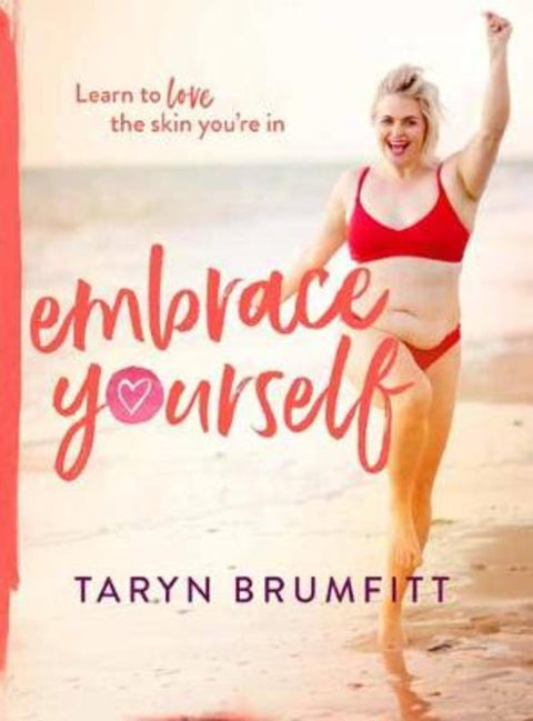 Embrace Yourself by Taryn Brumfitt - 9780143787051