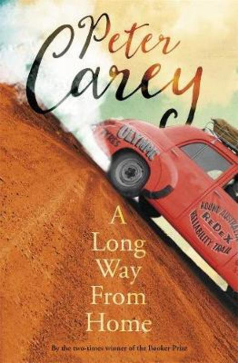 A Long Way from Home by Peter Carey - 9780143787075