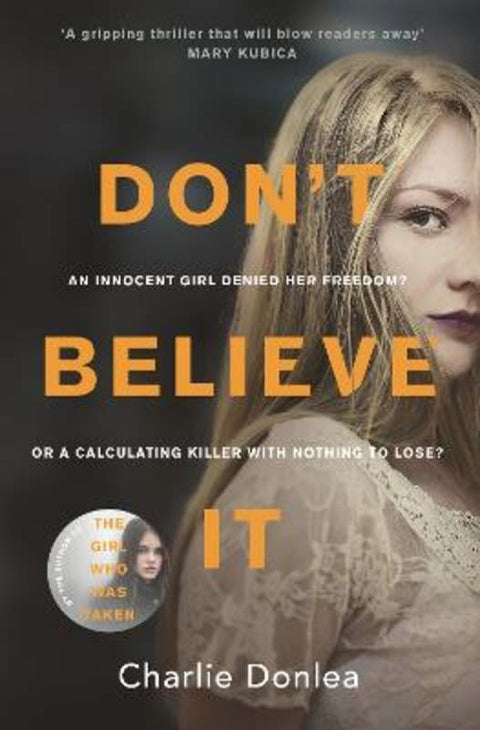 Don't Believe It by Charlie Donlea - 9780143787211