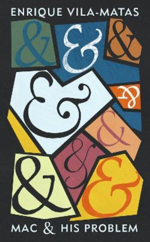 Mac and His Problem by Enrique Vila-Matas - 9780143788454