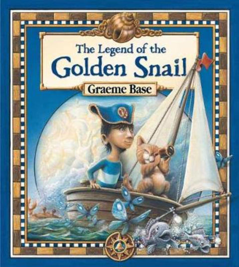 The Legend of the Golden Snail by Graeme Base - 9780143789413
