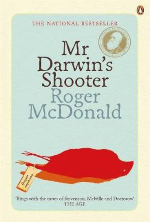 Mr Darwin's Shooter by Roger McDonald - 9780143790877