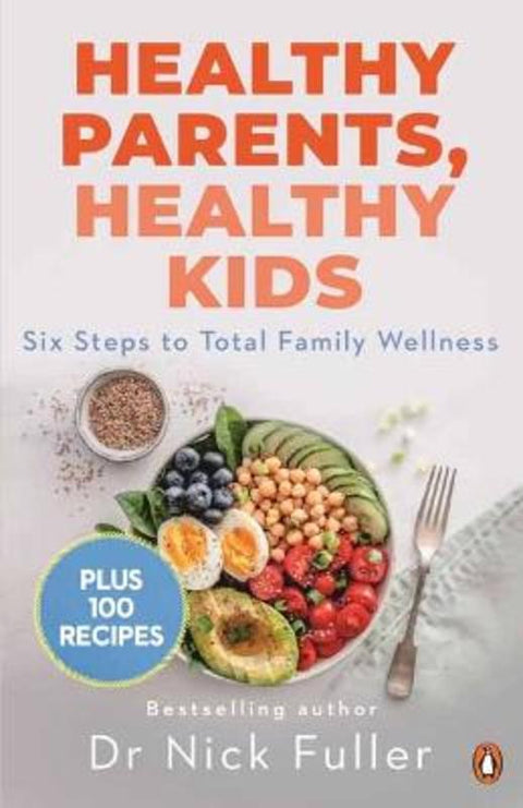 Healthy Parents, Healthy Kids by Nick Fuller - 9780143791119