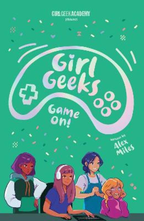 Girl Geeks 2 by Alex Miles - 9780143795063