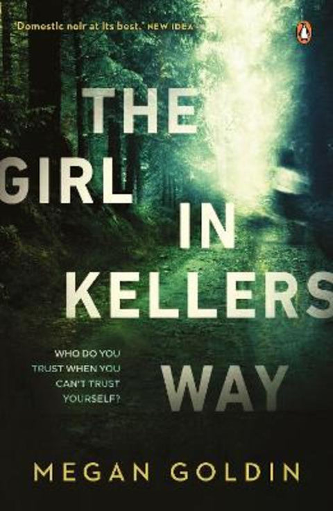 The Girl in Kellers Way by Megan Goldin - 9780143795988