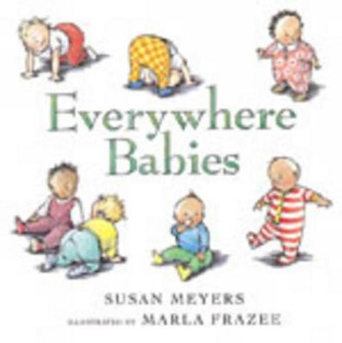 Everywhere Babies by Susan Meyers - 9780152053154