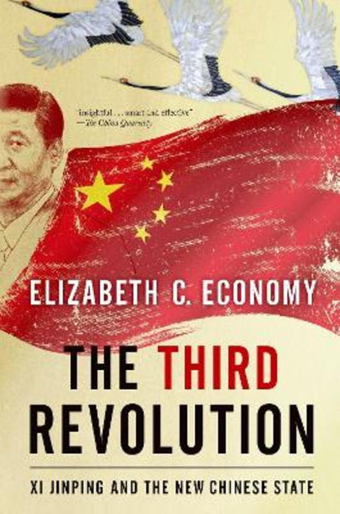 The Third Revolution by Elizabeth C. Economy (Senior Fellow, Senior Fellow, Council on Foreign Relations) - 9780190056551