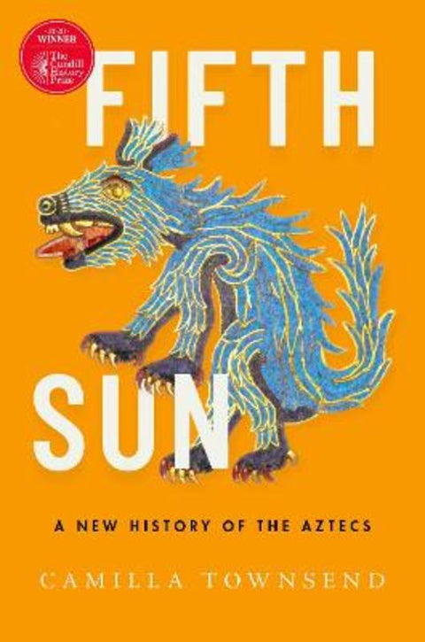 Fifth Sun by Camilla Townsend (Professor of History, Professor of History, Rutgers University) - 9780190673062