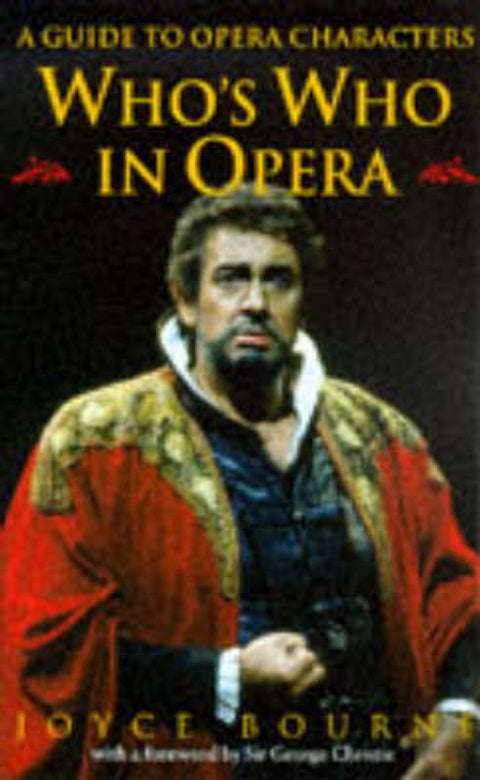 Who's Who in Opera by Joyce Bourne - 9780192100238
